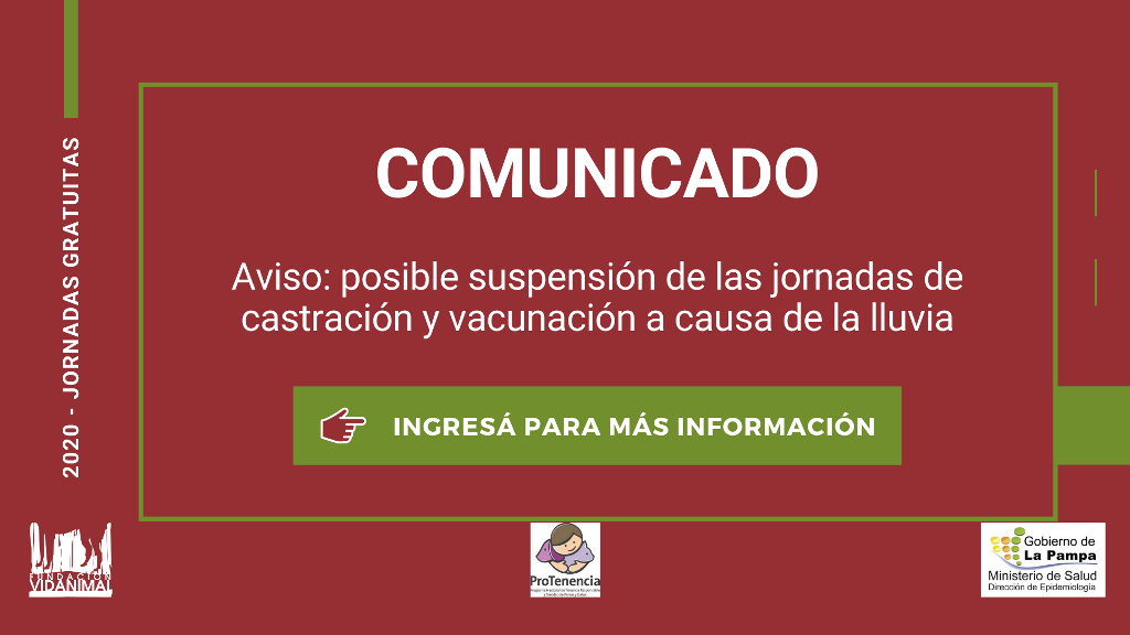Aviso: Posible suspensión de las jornadas de castración y vacunación a causa de la lluvia